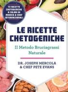 Ebook Le Ricette Chetogeniche di Joseph Mercola edito da mylife