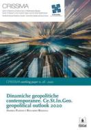 Ebook Dinamiche geopolitiche contemporanee. Ce.St.In.Geo. geopolitical outlook 2020 di Andrea Plebani, Riccardo Redaelli edito da EDUCatt