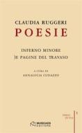 Ebook Poesie. inferno minore. )e pagine del travaso di Claudia Ruggeri edito da Musicaos Editore