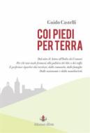 Ebook coi piedi per terra di Guido Castelli edito da Edizioni dEste
