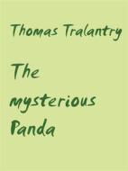 Ebook The mysterious Panda di Thomas Tralantry edito da Books on Demand
