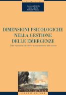 Ebook Dimensioni psicologiche nella gestione delle emergenze di Giovanna Petrillo, Raffaele Felaco edito da Liguori Editore
