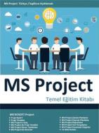 Ebook MS Project Temel E?itim di Tuncay Bakkal edito da Tuncaybakkal
