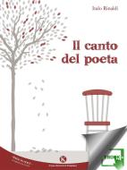 Ebook Il canto del poeta di Italo Rinaldi edito da Kimerik