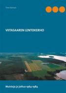Ebook Viitasaaren lentokerho di Harri Boman, Timo Boman edito da Books on Demand