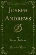 Ebook Joseph Andrews di Henry Fielding edito da Forgotten Books