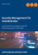 Ebook Security Management für Hotelbetriebe di Florian Horn edito da Books on Demand