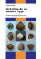 Ebook Die Brachiopoden des deutschen Dogger di Jürgen Höflinger edito da Books on Demand