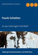 Ebook Fausts Schatten di Manfred Walter Krumeich edito da Books on Demand