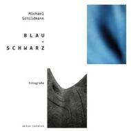 Ebook Blau - Schwarz di Michael Schildmann edito da Books on Demand