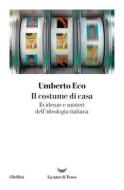 Ebook Il costume di casa di Umberto Eco edito da La nave di Teseo