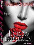 Ebook Il circolo delle stagioni di Massimo Soumaré edito da Delos Digital