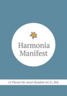 Ebook Harmonia Manifest di Martin Böckstiegel, Elke Böckstiegel edito da Books on Demand