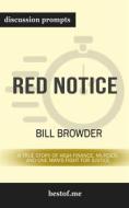 Ebook Red Notice: A True Story of High Finance, Murder, and One Man's Fight for Justice: Discussion Prompts di bestof.me edito da bestof.me