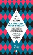 Ebook La tortura oggi in Italia di Lelio Basso edito da Edizioni e/o