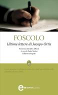 Ebook Ultime lettere di Jacopo Ortis di Ugo Foscolo edito da Newton Compton Editori