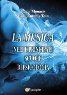 Ebook La Musica nelle principali scuole di psicologia di Giuseppe Toto edito da Youcanprint