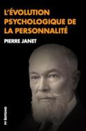 Ebook L’évolution psychologique de la personnalité di Pierre Janet edito da FV Éditions