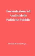 Ebook Análise E Formulação De Políticas Públicas di Shahid Hussain Raja edito da Babelcube Inc.