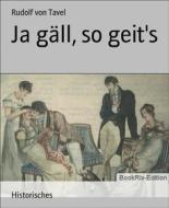 Ebook Ja gäll, so geit&apos;s di Rudolf von Tavel edito da BookRix