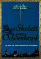 Ebook Das Skelett vom Ochsenkopf di Ellys Meller edito da Books on Demand