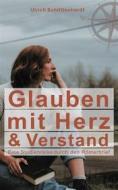 Ebook Glauben mit Herz und Verstand di Ulrich Schlittenhardt edito da Books on Demand