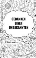 Ebook Gedanken einer Unbekannten di Sophie Mantler edito da Books on Demand