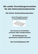 Ebook Die Sanfte Verwaltungsrevolution di Karl-Josef Schuhmann edito da Books on Demand