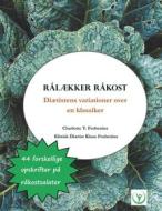 Ebook Rålækker Råkost di Charlotte T. Frobenius, Klaus Frobenius edito da Books on Demand