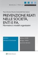 Ebook Prevenzione reati nelle società, enti e P.A. di M. Bramieri, M. Garlaschelli, P. Santoro edito da Cedam