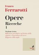 Ebook Opere. Ricerche 1 di Franco Ferrarotti edito da Marietti 1820