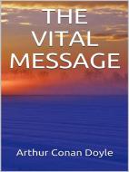 Ebook The Vital Message di Arthur Conan Doyle edito da Youcanprint