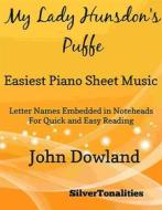 Ebook My Lady Hunsdon's Puffe Easiest Piano Sheet Music di Silvertonalities edito da SilverTonalities