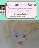 Ebook Dedicated To Sara di Marco Fogliani edito da Tektime