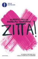 Ebook Zitta! di Tamborini Barbara, Pellai Alberto edito da Mondadori