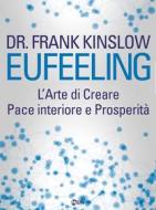 Ebook Eufeeling - N.E. di Frank Kinslow edito da mylife