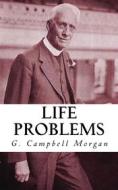 Ebook Life Problems di G. Campbell Morgan edito da CrossReach Publications