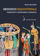 Ebook Medioevo inquisitoriale di Marina Benedetti edito da Carocci Editore