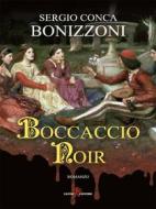Ebook Boccaccio noir di Sergio Conca Bonizzoni edito da Leone Editore