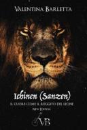 Ebook Ichinen (Sanzen), il cuore come il ruggito del leone di Valentina Barletta edito da Youcanprint