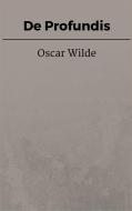Ebook De Profundis di Oscar Wilde edito da Steven Vey