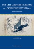 Ebook Echi di Le Corbusier in Abruzzo di Raffaele Giannantonio edito da Gangemi Editore