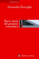 Ebook Breve storia del pensiero economico di Alessandro Roncaglia edito da Editori Laterza