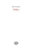 Ebook Orfeo di Cocteau Jean edito da Einaudi