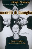 Ebook Modelli di famiglia di Giorgio Nardone, Emanuela Giannotti, Rita Rocchi edito da Ponte alle Grazie