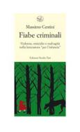Ebook Fiabe criminali di Massimo Centini edito da Edizioni Studio Tesi