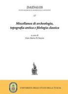 Ebook Miscellanea di archeologia,  topografia antica e filologia classica 17 di Gian Maria Di Nocera edito da Sette Città