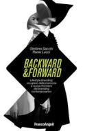 Ebook Backward & Forward di Stefano Sacchi, Paolo Lucci edito da Franco Angeli Edizioni