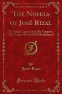 Ebook The Novels of José Rizal di José Rizal edito da Forgotten Books