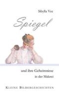 Ebook Spiegel und ihre Geheimnisse in der Malerei di Sibylla Vee edito da Books on Demand